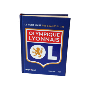 Le Petit Livre de l'OL - Olympique Lyonnais
