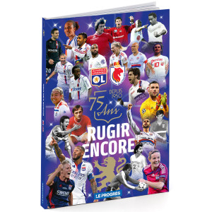 Livre OL - 75 Ans - Rugir Encore